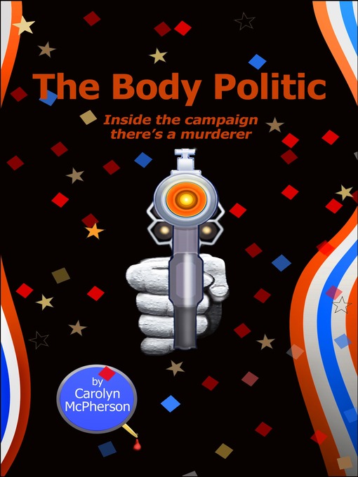 Title details for The Body Politic by Carolyn McPherson - Available